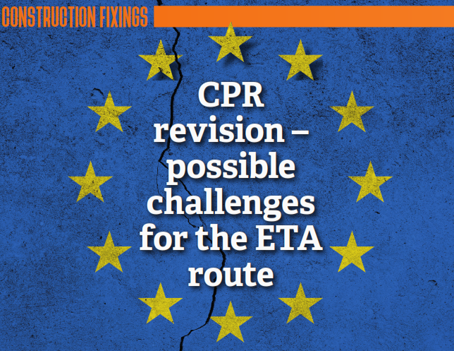 CFE Article in the Fastener + Fixing Magazine 09-2023 “CPR revision – possible challenges for the ETA route”